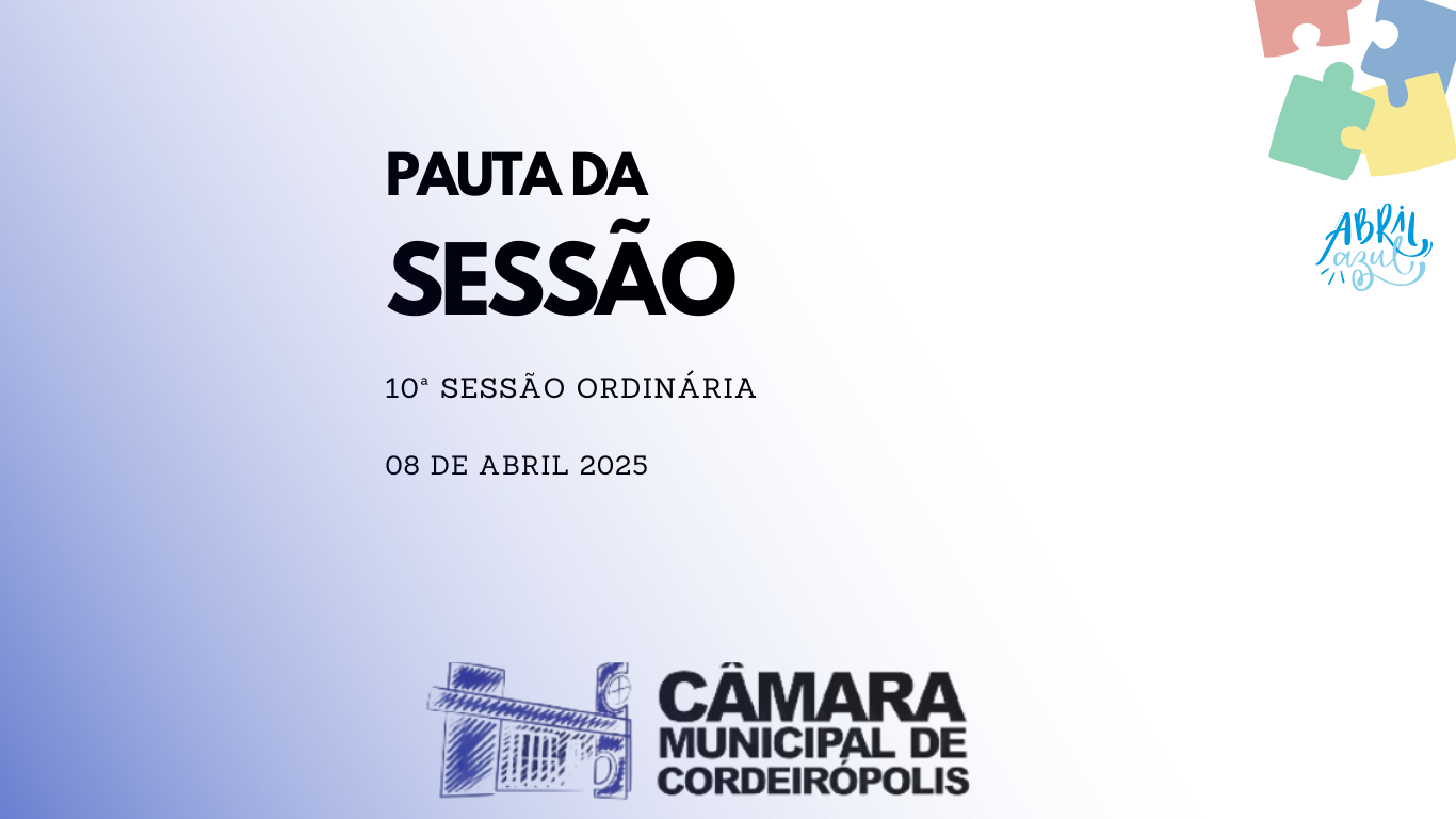 Imagem da notícia: Pauta da 10ª Sessão Ordinária de 2025