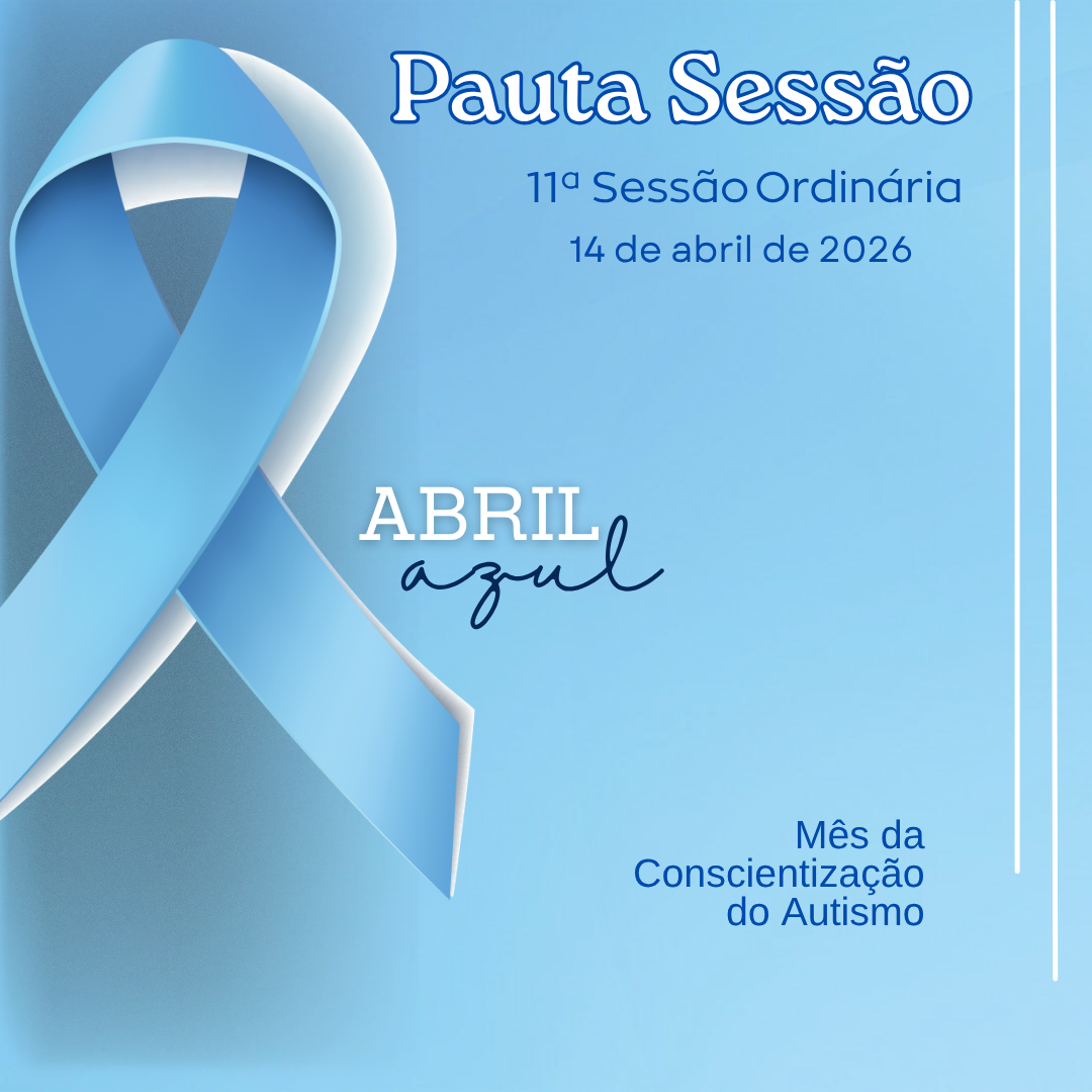 Imagem da notícia: Pauta da 11ª Sessão Ordinária de 2026